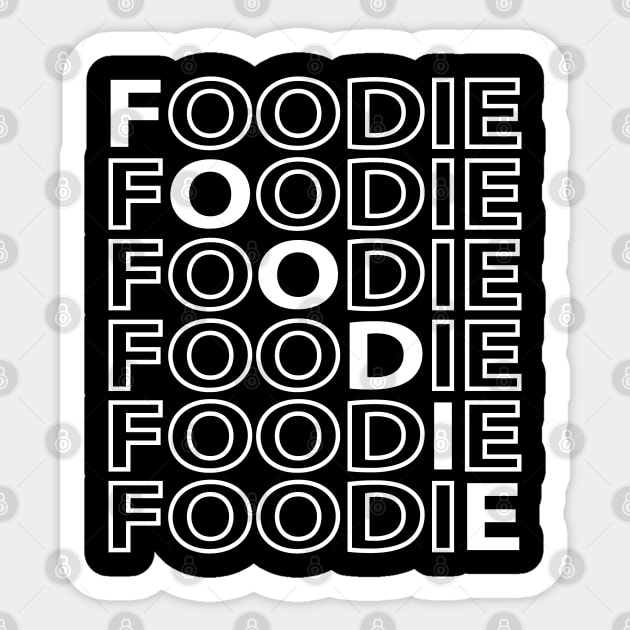 FOODIE Modern Design - White Text Sticker by CoolFoodiesMerch
